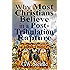 Why Most Christians Believe in a Post-Tribulation Rapture