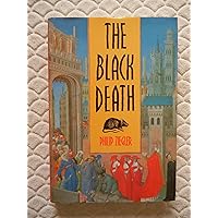 The Black Death: A New History of the Great Mortality in Europe