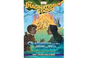 Challenge on the Hill of Fire (AIO Imagination Station Books Book 10)