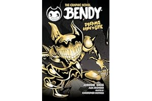 Dreams Come to Life (Bendy Graphic Novel #1)