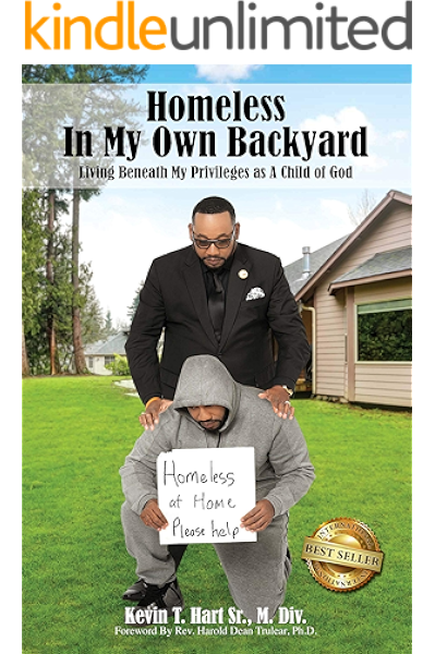 Amazon Com Homeless In My Own Backyard Living Beneath My
