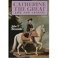 Catherine the Great: Life and Legend book cover