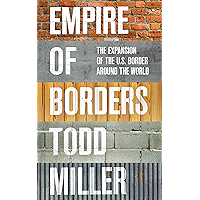 Empire of Borders: The Expansion of the US Border Around the World book cover