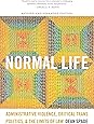 Normal Life: Administrative Violence, Critical Trans Politics, and the Limits of Law