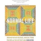 Normal Life: Administrative Violence, Critical Trans Politics, and the Limits of Law