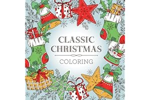 Classic Christmas Coloring (Keepsake Coloring Book) – Relaxing Holiday Designs Plus Quotes