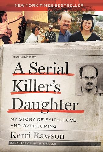 Download A Serial Killer's Daughter: My Story of Faith, Love, and Overcoming PDF