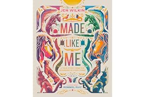Made Like Me: A True Story from the Beginning of Everything