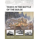 Tanks in the Battle of the Bulge (New Vanguard)