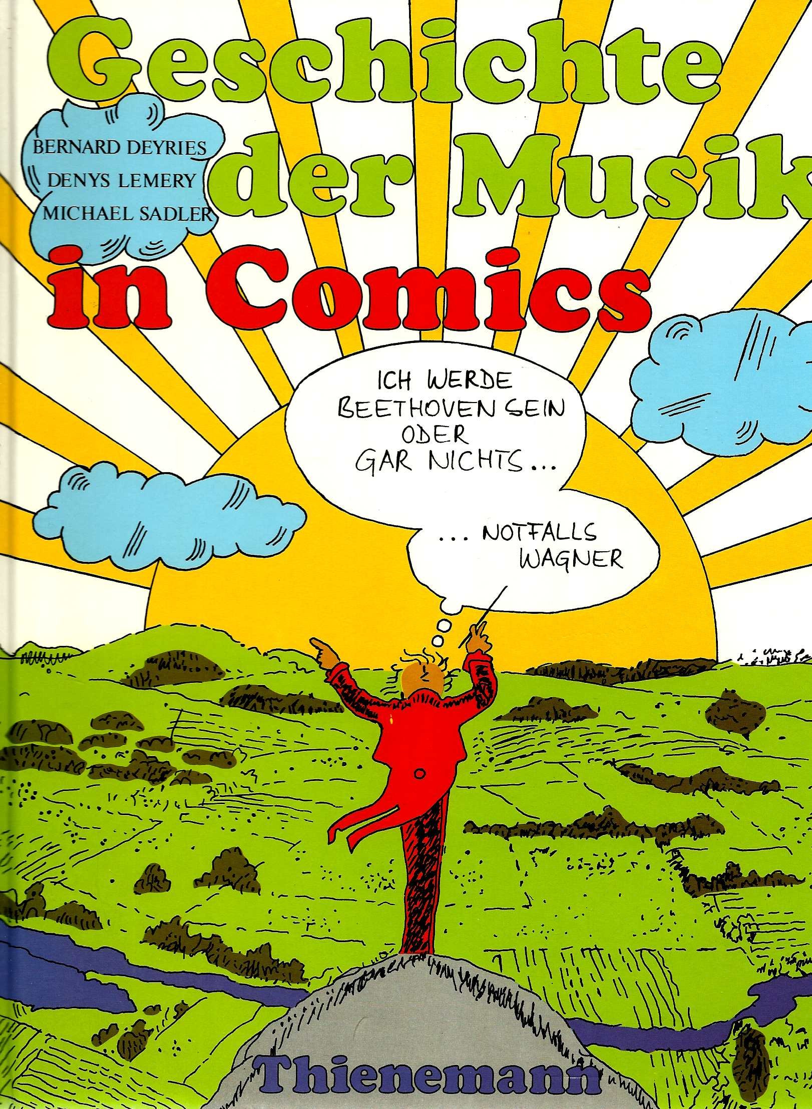 Geschichte Der Musik In Comics : Deyries, Bernard, Lemery, Denys, Sadler,  Michael, Benerdeau, Thierry: Amazon.de: Bücher