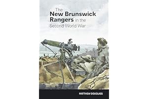 The New Brunswick Rangers in the Second World War