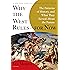 Why the West Rules--for Now: The Patterns of History, and What They Reveal About the Future