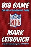 Big Game: The NFL in Dangerous Times