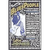 Blues People: Negro Music in White America