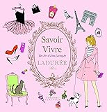 Laduree: The Sweet Recipes (Ladurée): Philippe Andrieu 