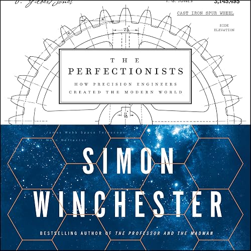 Download The Perfectionists: How Precision Engineers Created the Modern World PDF