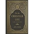 On the Christian Life: A New Translation