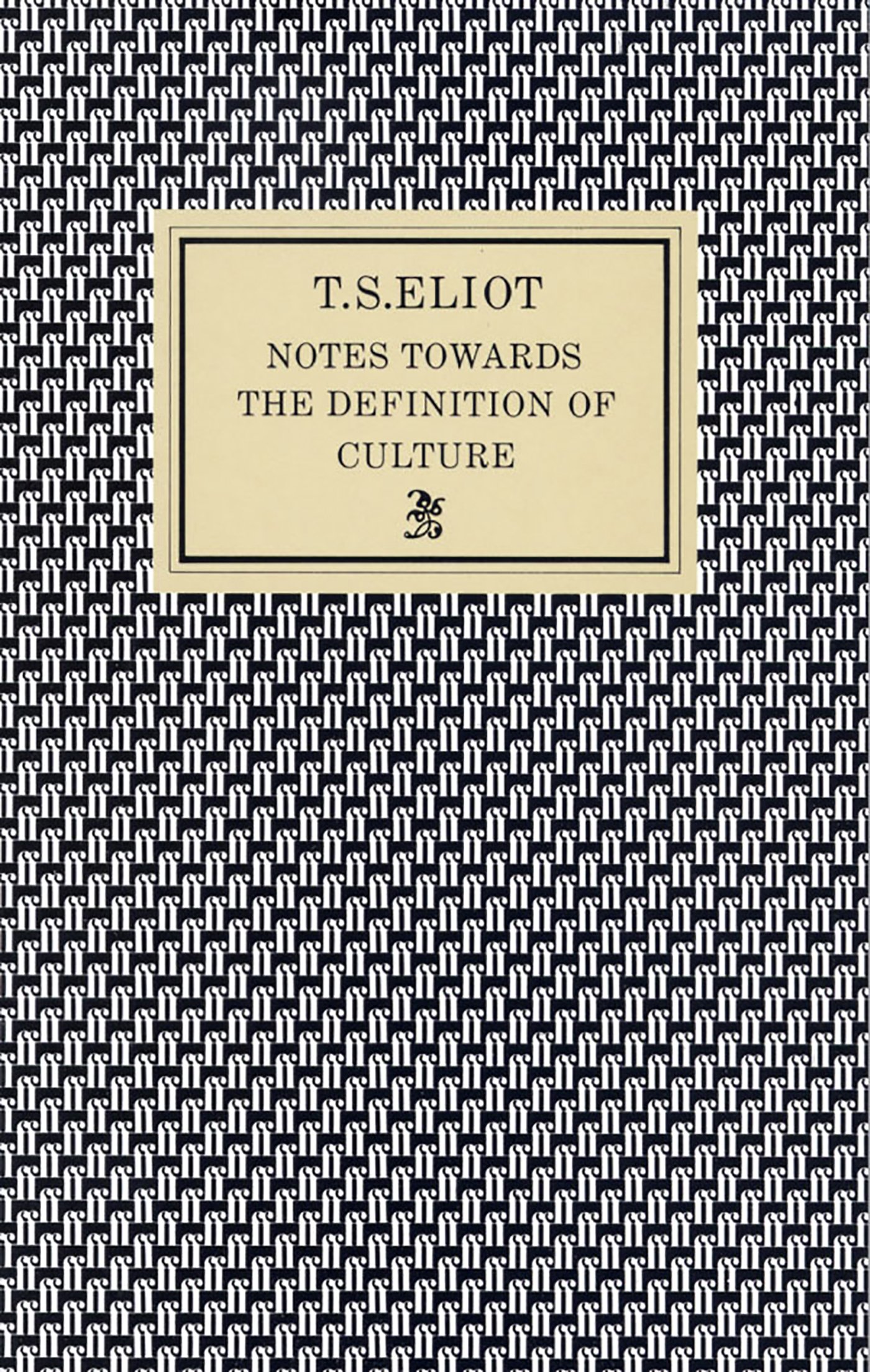 Notes Towards A Definition Of Culture Eliot T S 9780571063130 Amazon Com Books