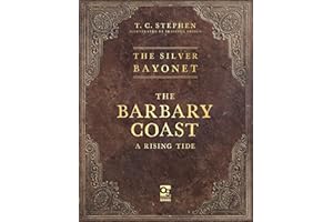 The Silver Bayonet: The Barbary Coast: A Rising Tide