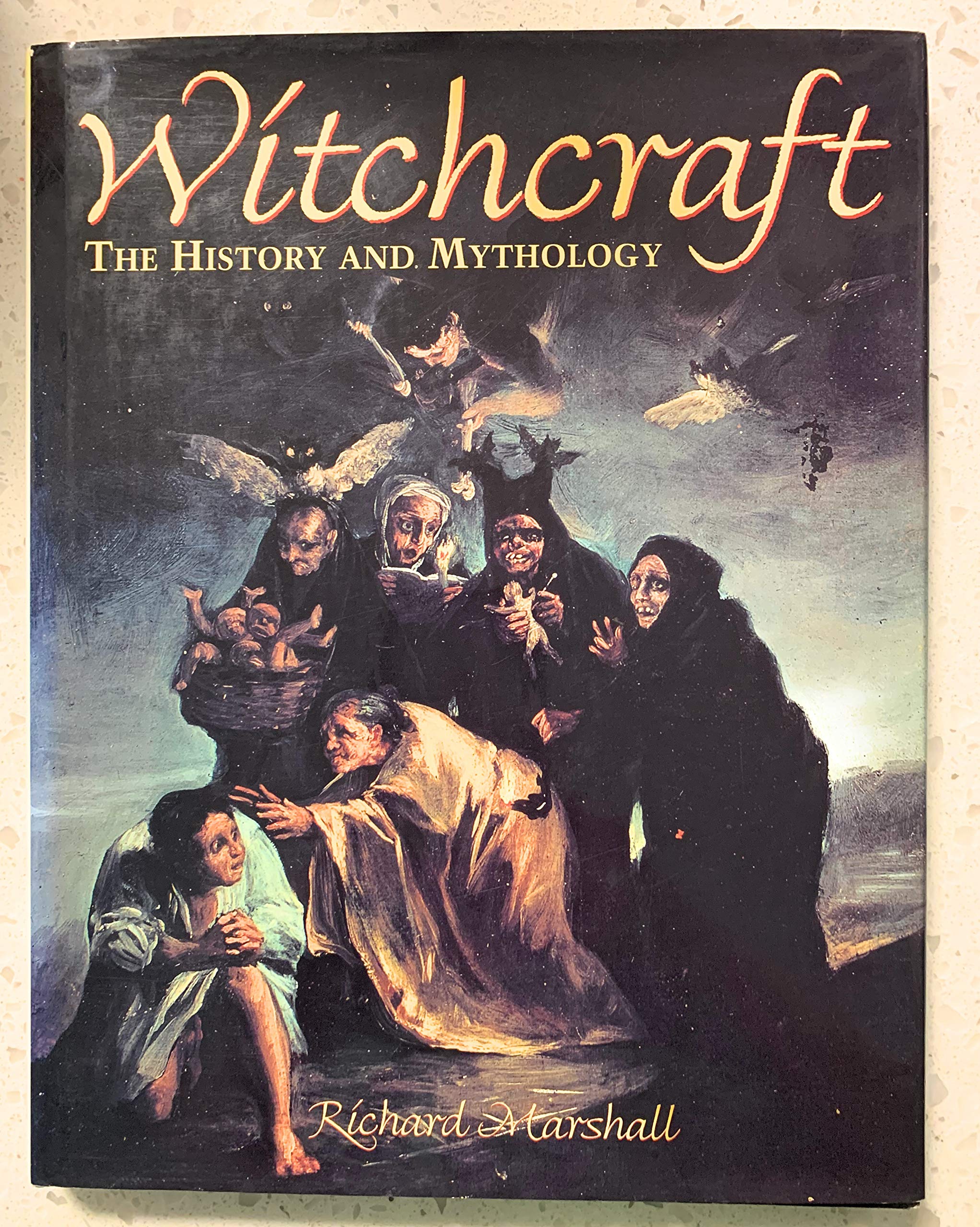Witchcraft The History And Mythology Marshall Richard 9780517140833 Amazon Com Books