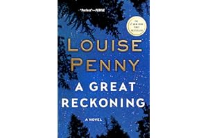 A Great Reckoning: A Novel (Chief Inspector Gamache Novel Book 12)
