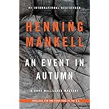 An Event in Autumn (Kurt Wallander Series)