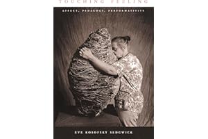Touching Feeling: Affect, Pedagogy, Performativity