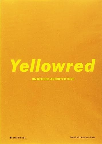 Download Yellowred: On Re-Used Archtecture PDF