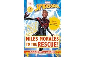 Marvel Spider-Man: Miles Morales to the Rescue!: Meet the amazing web-slinger! (DK Readers Level 1)