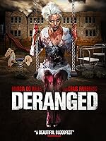 Deranged