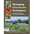 Managing Alternative Pollinators: A Handbook for Beekeepers, Growers, and Conservationists