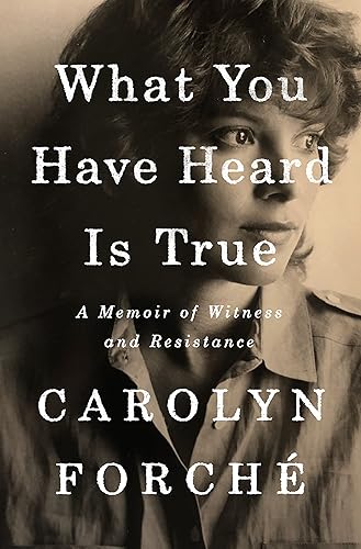 Download What You Have Heard Is True: A Memoir of Witness and Resistance PDF