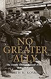 No Greater Ally: The Untold Story of Poland's Forces in World War II (General Military)