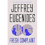 Fresh Complaint: Stories