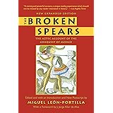 The Broken Spears: The Aztec Account of the Conquest of Mexico