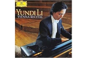 Yundi Li: Vienna Recital - Scarlatti / Mozart / Schumann / Liszt