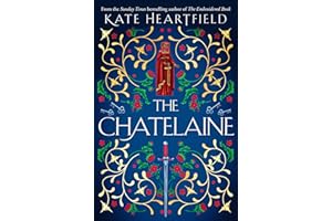 The Chatelaine: An Aurora Award Winning Historical Fantasy of Magic and Hellbeasts