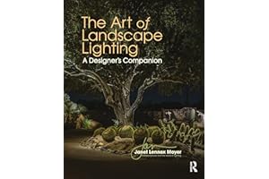 The Art of Landscape Lighting: A Designer's Companion