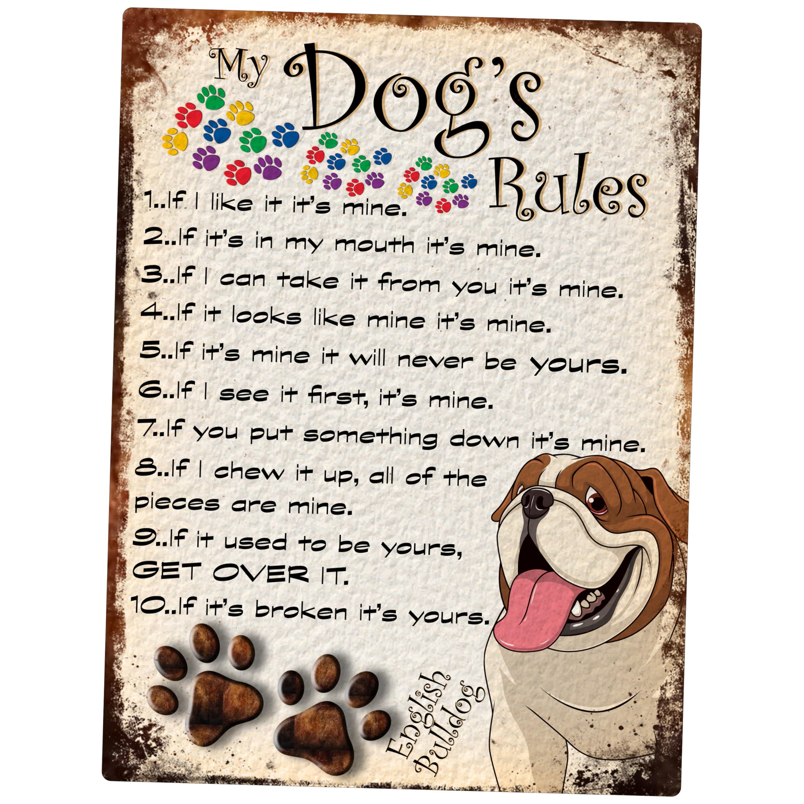 SHAWPRINT MY DOG'S RULES RETRO STYLE METAL TIN SIGN/PLAQUE ENGLISH BULLDOG THEME 8" x 6" (105DR)