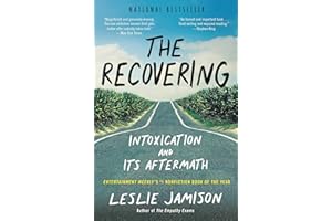 The Recovering: Intoxication and Its Aftermath