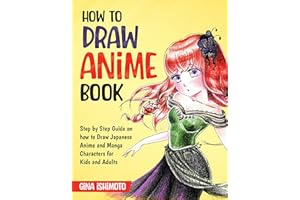 How to Draw Anime Book: Step by Step Guide on how to Draw Japanese Anime and Manga Characters for Kids and Adults