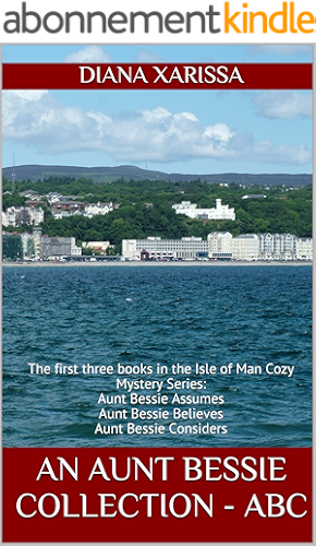 Download An Aunt Bessie Collection - ABC: The first three books in the Isle of Man Cozy Mystery Series (English Edition) PDF