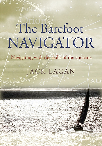 Download The Barefoot Navigator: Navigating With the Skills of the Ancients (English Edition) PDF
