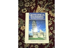 Geotechnical Engineering: Principles and Practices