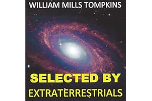 Selected by Extraterrestrials: My Life in the Top Secret World of UFOs, Think-Tanks and Nordic Secretaries