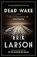 Dead Wake: The Last Crossing of the Lusitania