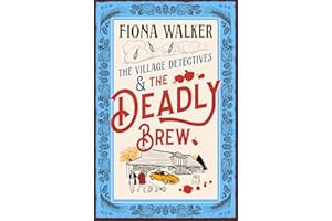 The Village Detectives and the Deadly Brew