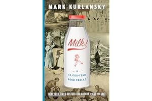 Milk!: A 10,000-Year Food Fracas