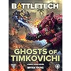 BattleTech: Ghosts of Timkovichi: (A Ghost Dogs Story)