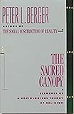 The Sacred Canopy: Elements of a Sociological Theory of Religion